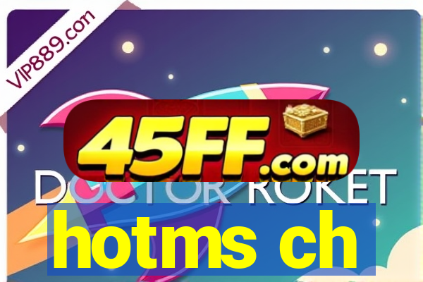 hotms ch